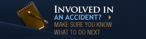 Involved in an Accident?
